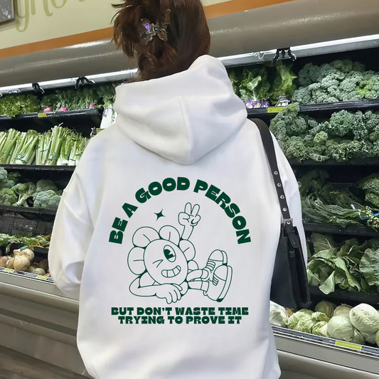 Be a good person
